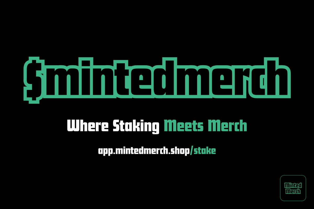 Stake to Earn $mintedmerch